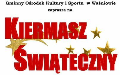 Zdjęcie do Zapraszamy na Kiermasz Świąteczny!