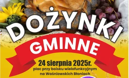 Zapraszamy na Dożynki Gminne do Waśniowa